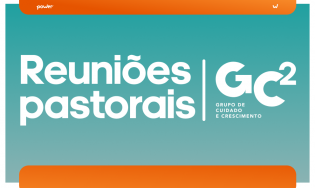 Reuniões Pastorais GC²