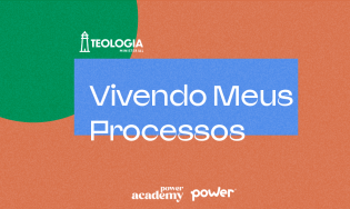 Disciplina 11 - Vivendo Meus Processos