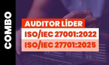 Combo: Auditor Líder ISO/IEC 27001:2022 + ISO/IEC 27701:2025