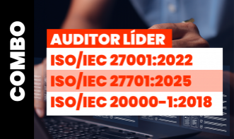 Combo: Auditor Líder ISO/IEC 27001:2022 + ISO/IEC 27701:2025 + ISO/IEC 20000-1:2018