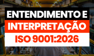 Entendimento e Interpretação ISO 9001:2026