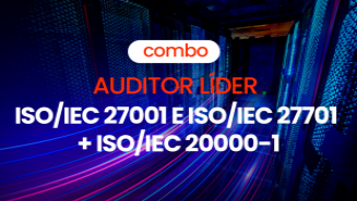 Combo: Auditor Líder: ISO/IEC 27001:2002 e 27701:2019 + ISO/IEC 20000-1:2018