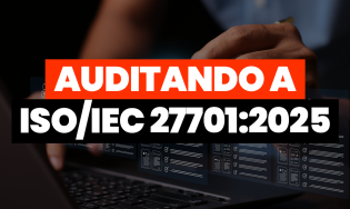 Líder: Auditando a ISO/IEC 27701:2025