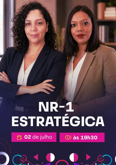 NR-1 Estratégica: Gestão de riscos psicossociais na prática