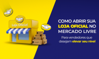 Como abrir sua loja oficial no Mercado Livre