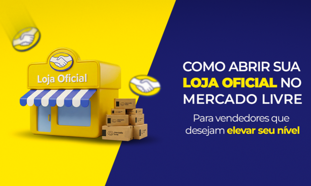 Como abrir sua loja oficial no Mercado Livre