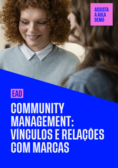 Community management: vínculos e relações com marcas
