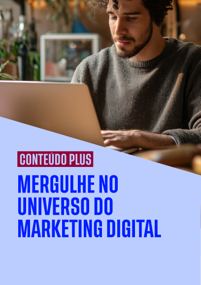Mergulhe no universo do marketing digital