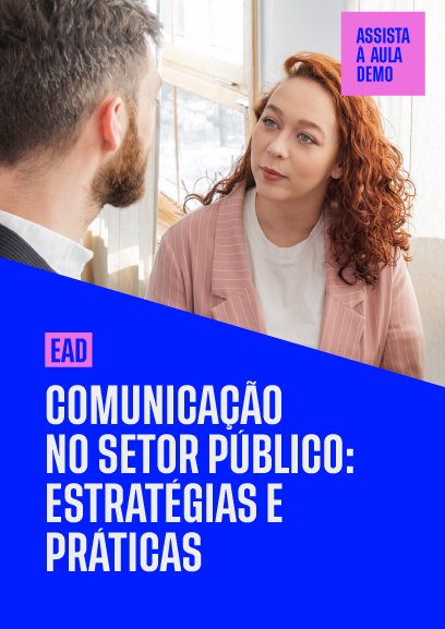 Comunicação no setor público: estratégias e práticas