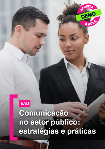 Comunicação no setor público: estratégias e práticas
