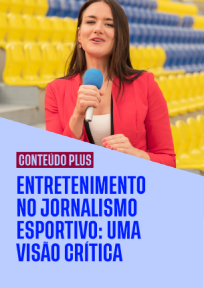 Entretenimento no jornalismo esportivo: uma visão crítica 