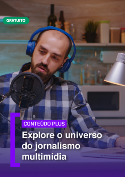 Explore o universo do jornalismo multimídia