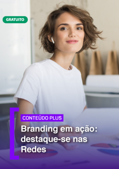 Branding em ação: destaque-se nas redes