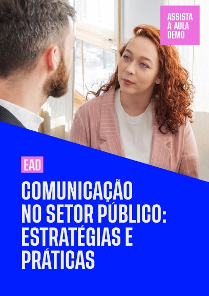 Comunicação no setor público: estratégias e práticas
