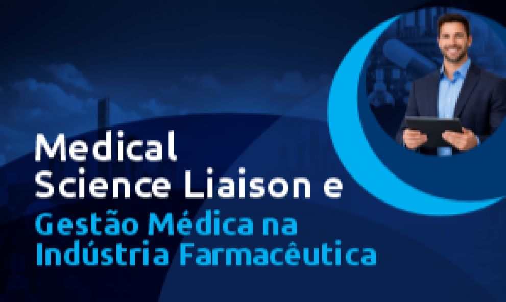 Medical Science Liaison e  Gestão Médica na Indústria Farmacêutica 2026