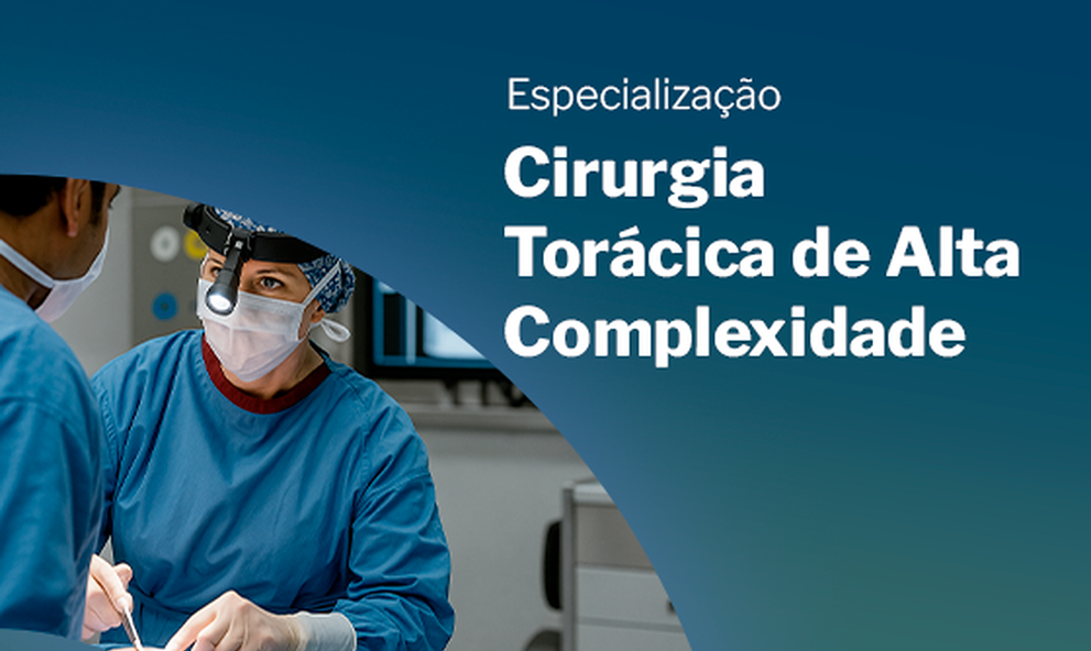 Especialização em Cirurgia Torácica de Alta Complexidade 2027