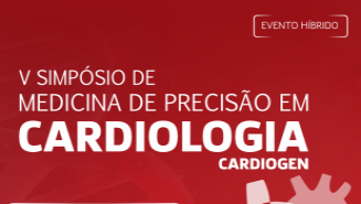 V SIMPÓSIO DE CARDIOLOGIA DE PRECISÃO CARDIOGEN - HANDS ON + TEÓRICO