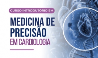 Curso introdutório em Medicina de Precisão em Cardiologia - EAD