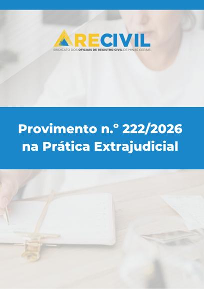 Provimento nº 222/2026 na Prática Extrajudicial