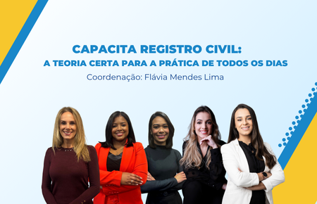 Capacita Registro Civil:  A teoria certa para a  prática de todos os dias
