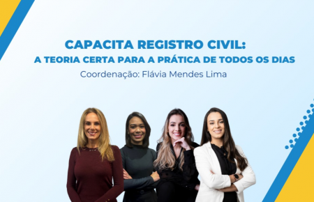 Capacita Registro Civil:  A teoria certa para a  prática de todos os dias