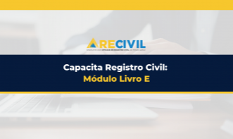 Capacita Registro Civil - Módulo Livro E