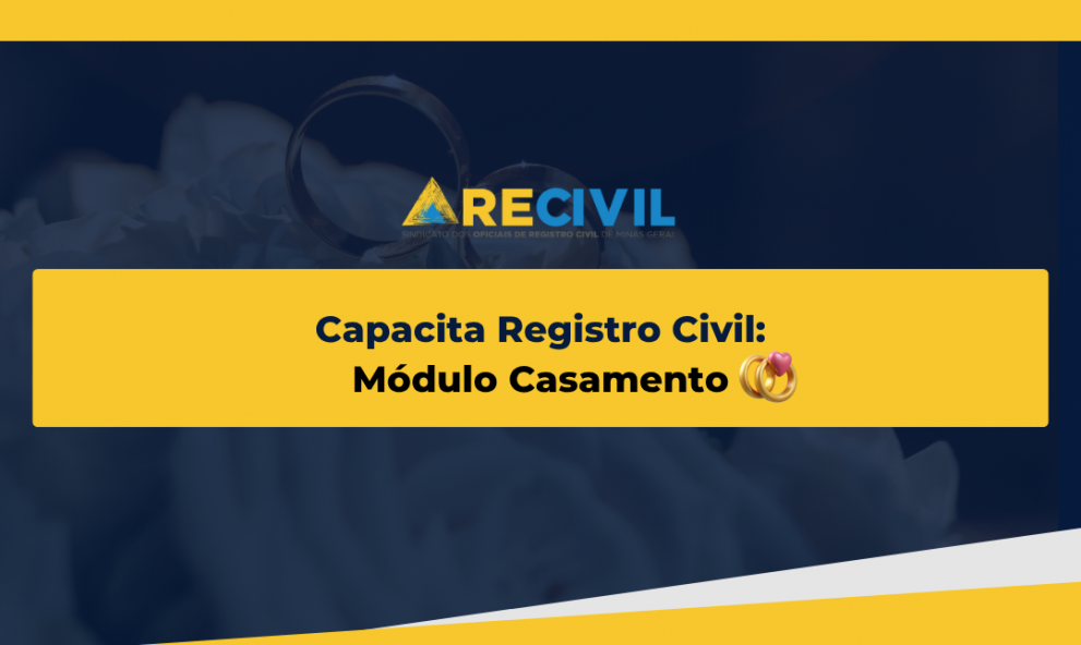 Capacita Registro Civil - Módulo Casamento