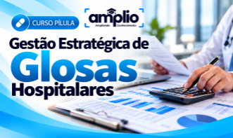 Gestão Estratégica de Glosas Hospitalares
