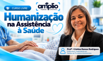 Humanização na Assistência à Saúde