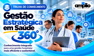 Combo Gestão Estratégica em Saúde 360°