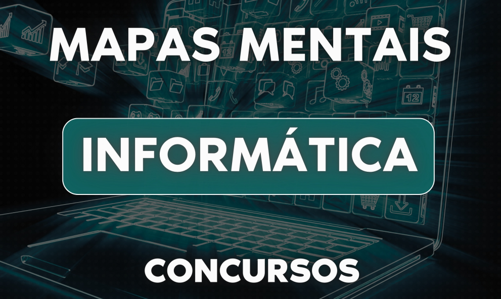 Mapas Mentais: Informática Concursos