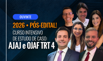 TRT4 2026: ESTUDO DE CASO - OUVINTE