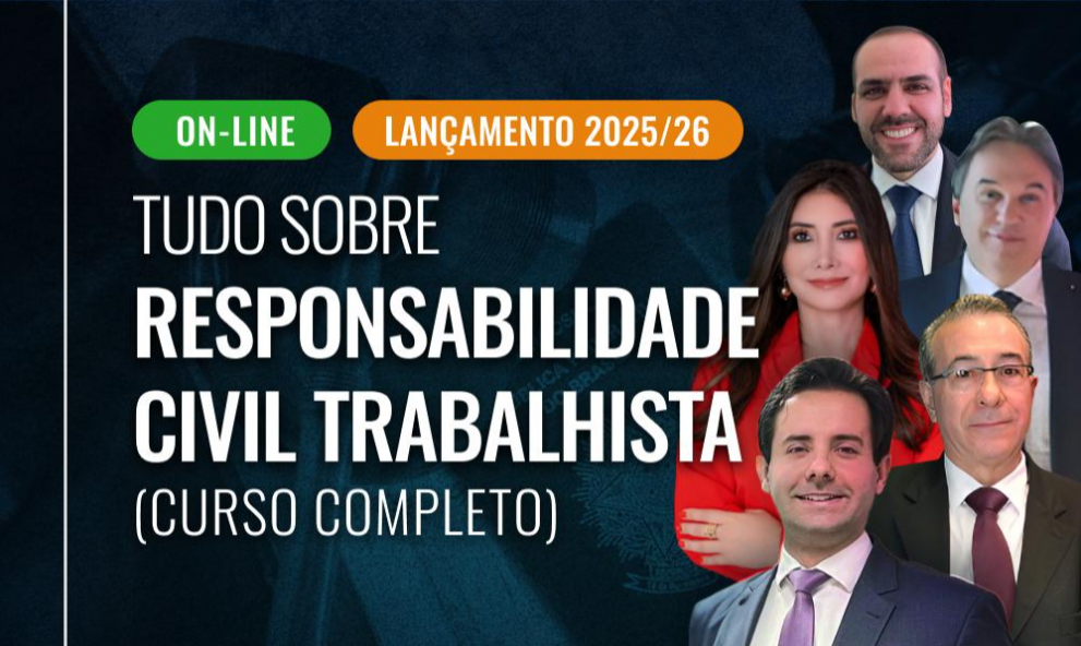 2025/2026 - Tudo Sobre Responsabilidade Civil Trabalhista