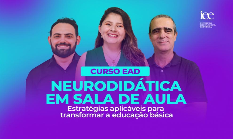 Neurodidática em Sala de Aula Estratégias aplicáveis para transformar a educação básica