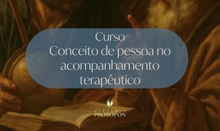 CONCEITO DE PESSOA NO ACOMPANHAMENTO TERAPÊUTICO