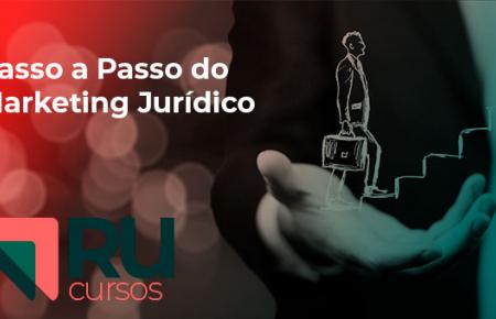 Passo a Passo do Marketing Jurídico