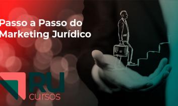 Passo a Passo do Marketing Jurídico