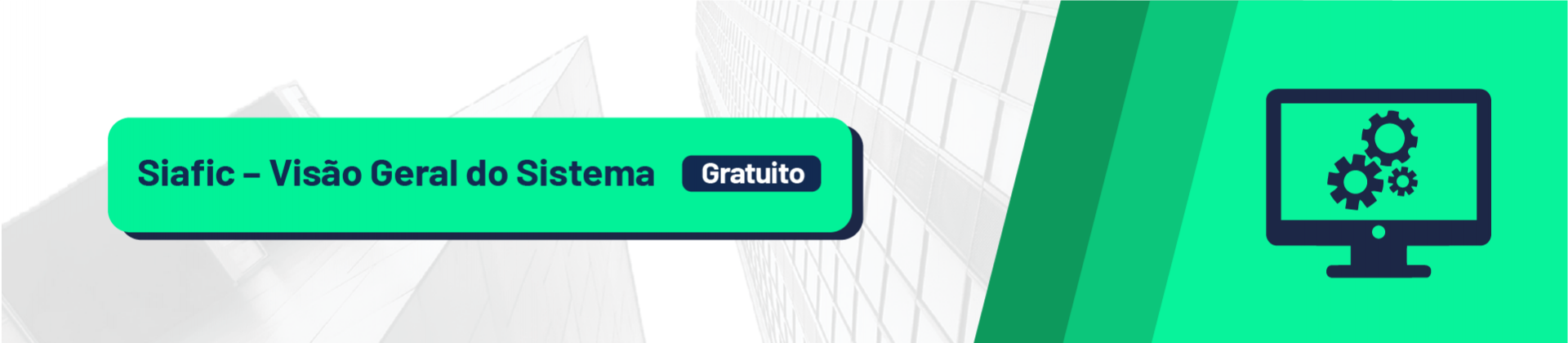 Introdução ao Siafic - Visão Geral do Sistema e Seus Requisitos