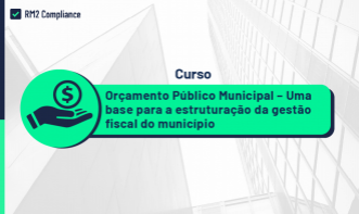 Orçamento Público  - Uma Base para a Estruturação da Gestão Fiscal do Município