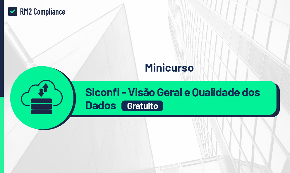 Siconfi - Minicurso: Visão Geral e Qualidade dos Dados