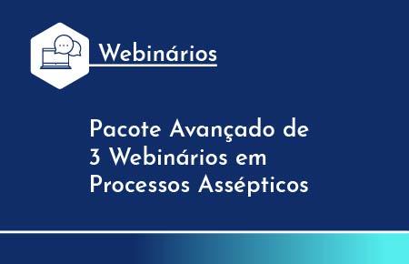 Pacote Avançado de Webinários em Processos Assépticos