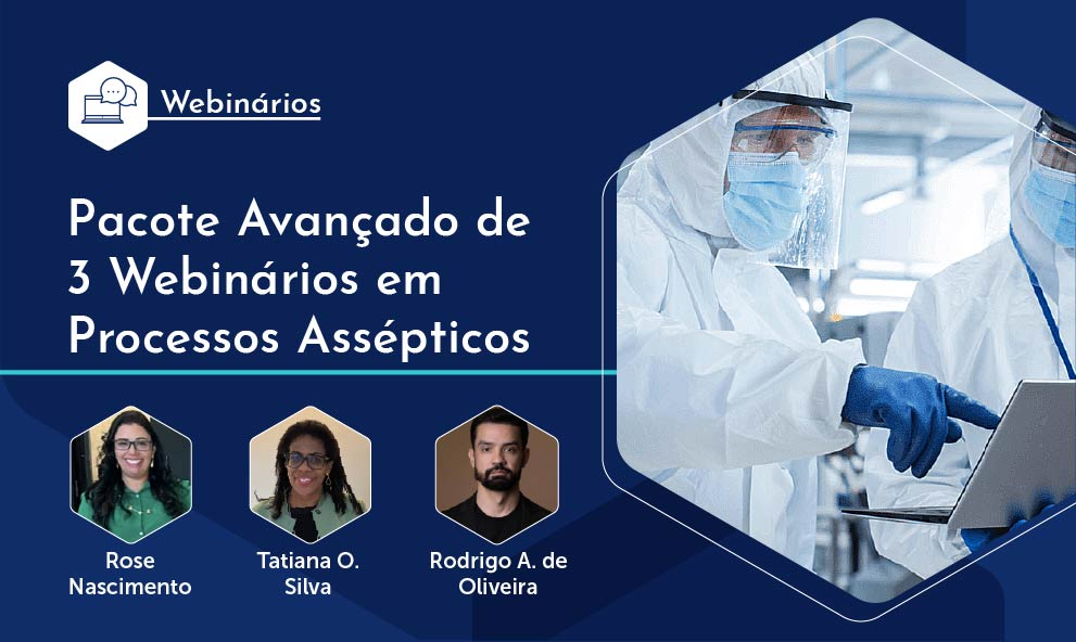 Pacote Avançado de Webinários em Processos Assépticos