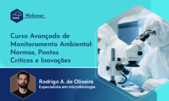 Webinário: Curso Avançado de Monitoramento Ambiental: Normas, Pontos Críticos e Inovações