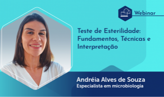 Webinário: Teste de Esterilidade: Fundamentos, Técnicas e Interpretação