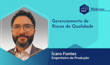 Webinário: Gerenciamento de Riscos de Qualidade