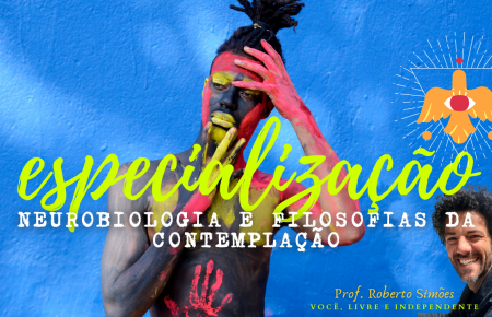 Especialização em Neurobiologia e Filosofia da Meditação