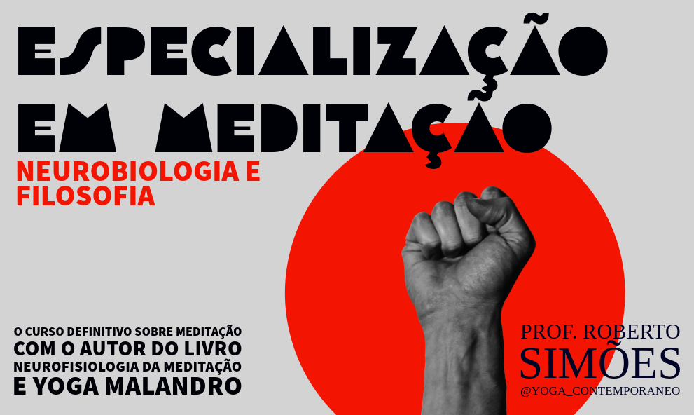 Especialização em Neurobiologia e Filosofias da Meditação - Yoga