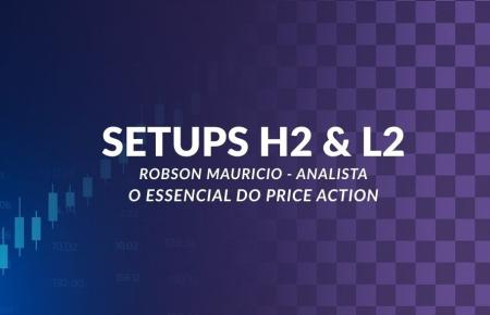 SETUPS: H2 e L2