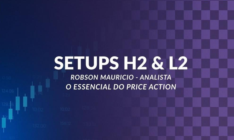 SETUPS: H2 e L2