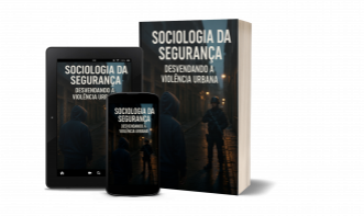 E-book Sociologia da Segurança: Desvendando a  Violência Urbana